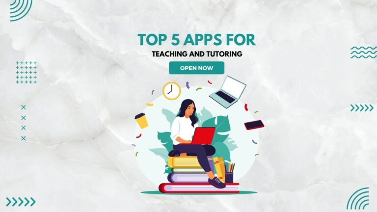 Top 5 Online Teaching Apps for Students & Tutors in 2025